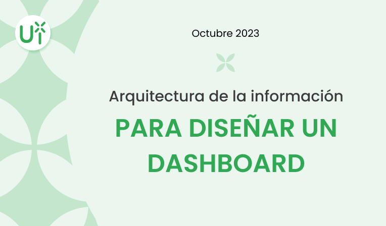 Arquitectura de la información para diseñar un dashboard